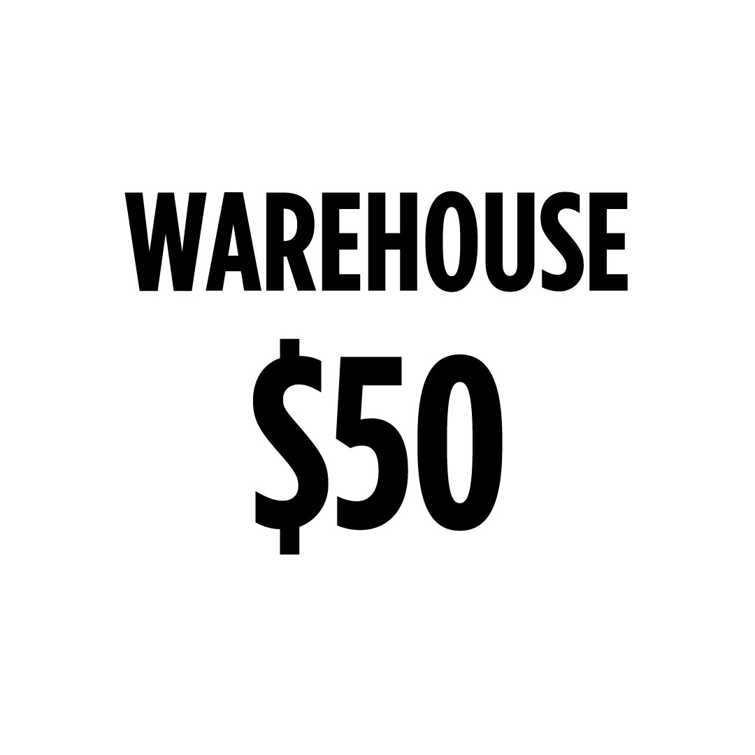Warehouse $50
